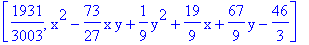 [1931/3003, x^2-73/27*x*y+1/9*y^2+19/9*x+67/9*y-46/3]